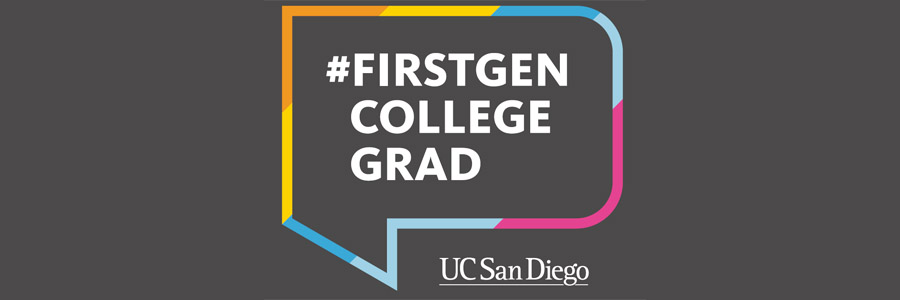 UC San Diego #firstgen college grad - grey text banner with colorful hashtag logo